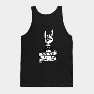 Live Fast, Cook Slow Tank Top